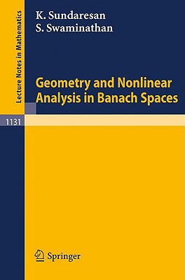 Geometry and Nonlinear Analysis in Banach Spaces - Sundaresan, Kondagunta, and Swaminathan, Srinivasa