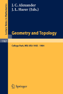 Geometry and Topology: Proceedings of the Special Year Held at the University of Maryland, College Park, 1983 - 1984