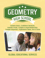 Geometry: High School Math Tutor Lesson Plans: Geometry Basics, Conditional Statements, Geometry Proofs, Triangles & Angle Relationships, Triangle Congruence, Trigonometric Ratios, Sine & Cosine
