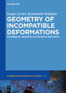 Geometry of Incompatible Deformations: Differential Geometry in Continuum Mechanics