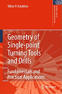 Geometry of Single-point Turning Tools and Drills: Fundamentals and Practical Applications