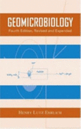Geomicrobiology, Fourth Edition,