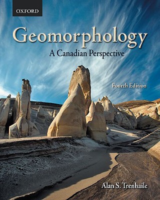 Geomorphology: A Canadian Perspective - Trenhaile