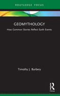 Geomythology: How Common Stories Reflect Earth Events