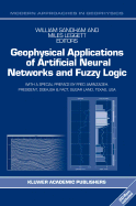 Geophysical Applications of Artificial Neural Networks and Fuzzy Logic