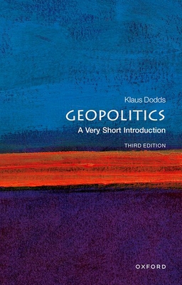 Geopolitics: A Very Short Introduction - Dodds, Klaus