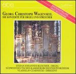 Georg Christoph Wagenseil: Die Konzerte fr Orgel und Streicher - Stefan Johannes Bleicher (organ); Sdwestdeutsches Kammerorchester; Vladislav Czarnecki (conductor)
