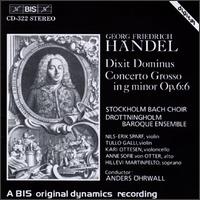 Georg Friedrich Hndel: Dixit Dominus; Concerto Grosso, Op. 6/6 - Anne Sofie von Otter (alto); Hillevi Martinpelto (soprano); Kari Ottesen (cello); Nils-Erik Sparf (violin);...