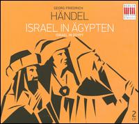 Georg Friedrich Hndel: Israel in gypten - Carola Nossek (soprano); Christian Vogel (tenor); Gert Loth (organ); Gothart Stier (bass); Petra-Ines Strate (soprano);...