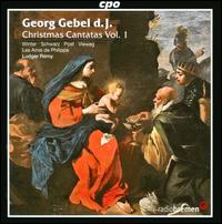 Georg Gebel d.J.: Christmas Cantatas, Vol. 1 - Andreas Post (tenor); Britta Schwarz (alto); Les Amis de Philippe; Ludger Remy (organ); Matthias Vieweg (bass);...
