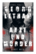 Georg Letham - Arzt und Mrder (Psycho-Thriller)