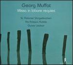 Georg Muffat: Missa in labore requies - St. Florianer Sngerknaben (boy's choir); Ars Antiqua Austria; Gunar Letzbor (conductor)