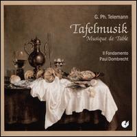 Georg Philip Telemann: Tafelmusik, Part 3 - Il Fondamento; Paul Dombrecht (conductor)