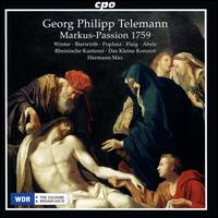 Georg Philipp Telemann: Markus-Passion 1759 - Anne Bierwirth (alto); Carsten Krüger (vocals); Ekkehard Abele (bass); Georg Poplutz (tenor); Gregor Finke (vocals);...