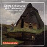 Georg Schumann: Lieder; Klavierstücke