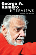George A. Romero: Interviews