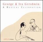 George and Ira Gershwin: A Musical Celebration