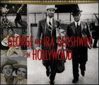George and Ira Gershwin in Hollywood [Rhino] - Various Artists