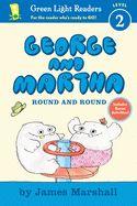 George and Martha: Round and Round Early Reader