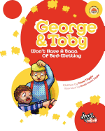 George and Toby: Won't Have A Baaa of Bed Wetting