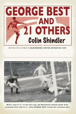 George Best and 21 Others - Shindler, Colin