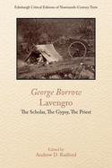 George Borrow, Lavengro: The Scholar, the Gypsy, the Priest