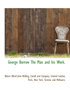 George Borrow, the Man and His Work