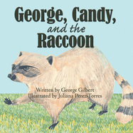 George, Candy, and the Raccoon