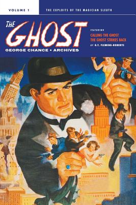 George Chance: The Ghost Archives, Volume 1 - Fleming-Roberts, G T