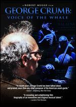 George Crumb: The Voice of the Whale - Robert Mugge