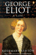 George Eliot: A Life