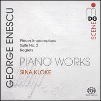 George Enescu: Pices Impromptues; Suite No. 2; Regrets - Sina Kloke (piano)