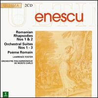 George Enescu: Romanian Rhapsodies Nos. 1 & 2; Pome roumain; Symphonie concertante; 3 Suites for Orchestra - Jean-Paul Barrellon (oboe); Monte Carlo Philharmonic Orchestra; Lawrence Foster (conductor)