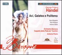 George Frideric Handel: Aci, Galatea e Polifemo - Antonio Abete (bass); Ruth Rosique (soprano); Sara Mingardo (mezzo-soprano); I Turchini; Antonio Florio (conductor)