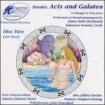 George Frideric Handel: Acis and Galatea - Grayson Hirst (vocals); Jeffrey Dooley (vocals); John Ostendorf (vocals); Julianne Baird (vocals); Stephen Oosting (vocals);...