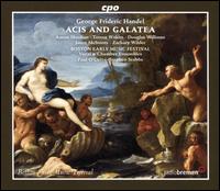 George Frideric Handel: Acis and Galatea - Aaron Sheehan (tenor); Amanda Forsythe (soprano); Boston Early Music Festival Chamber Ensemble;...