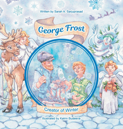 George Frost: Creator of Winter