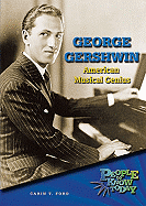 George Gershwin: American Musical Genius