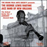 George Lewis' Ragtime Band of New Orleans: The Oxford Series, Vol. 3 - George Lewis