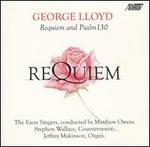 George Lloyd: Requiem and Psalm 130 - Jeffrey Makinson (organ); Stephen Wallace (counter tenor); Exon Singers (choir, chorus); Matthew Owens (conductor)