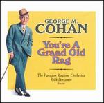 George M. Cohan: You're a Grand Old Flag