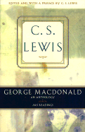 George MacDonald: An Anthology: 365 Readings - Lewis, C S, and MacDonald, George