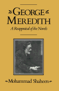 George Meredith: A Reappraisal of the Novels