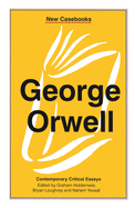 George Orwell: A Biography