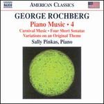 George Rochberg: Piano Music, Vol. 4