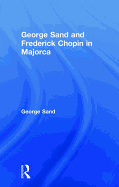 George Sand and Frederick Chopin in Majorca