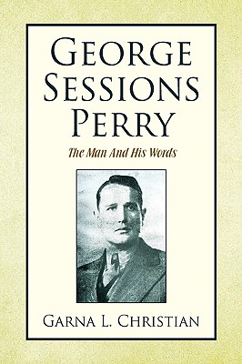 George Sessions Perry - Christian, Garna L