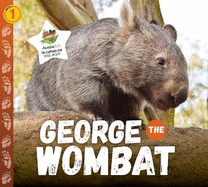 George the Wombat: Aussie Ark Rescue 1