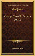 George Tyrrell's Letters (1920)