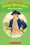 George Washington: America's First President